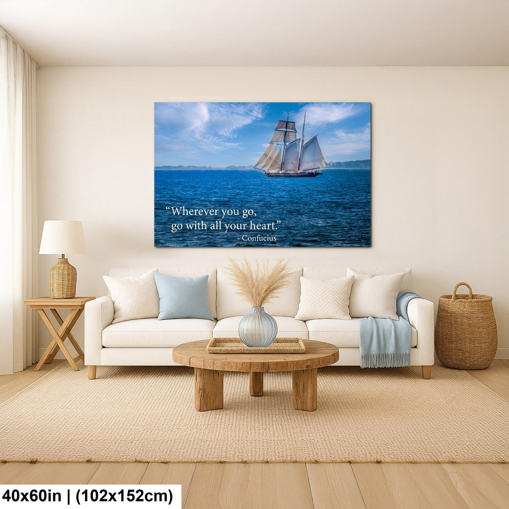 Confucius Wherever You Go Tall Ship Motivational Photography Print