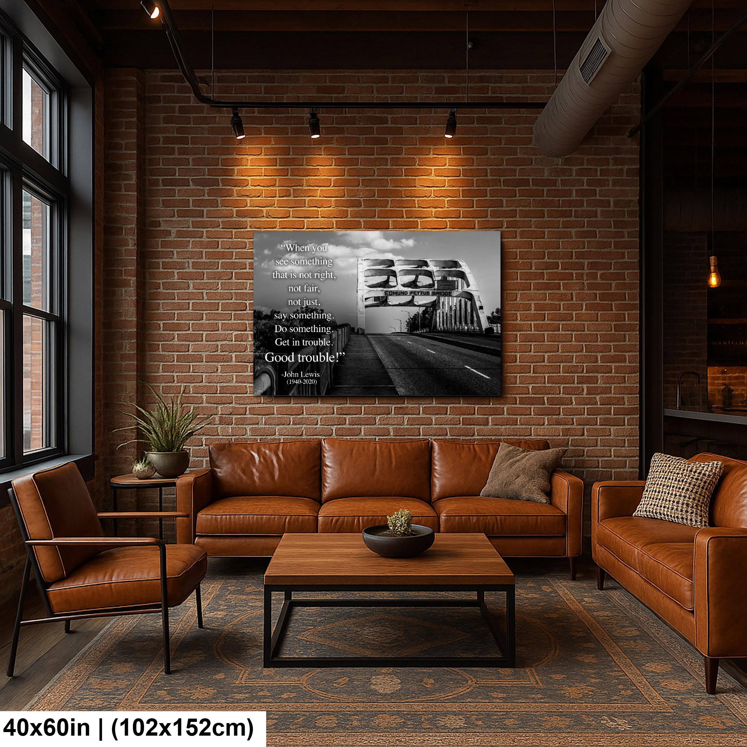 Edmund Pettus Bridge, John Lewis Tribute, Good Trouble Quote, Civil Rights Wall Art