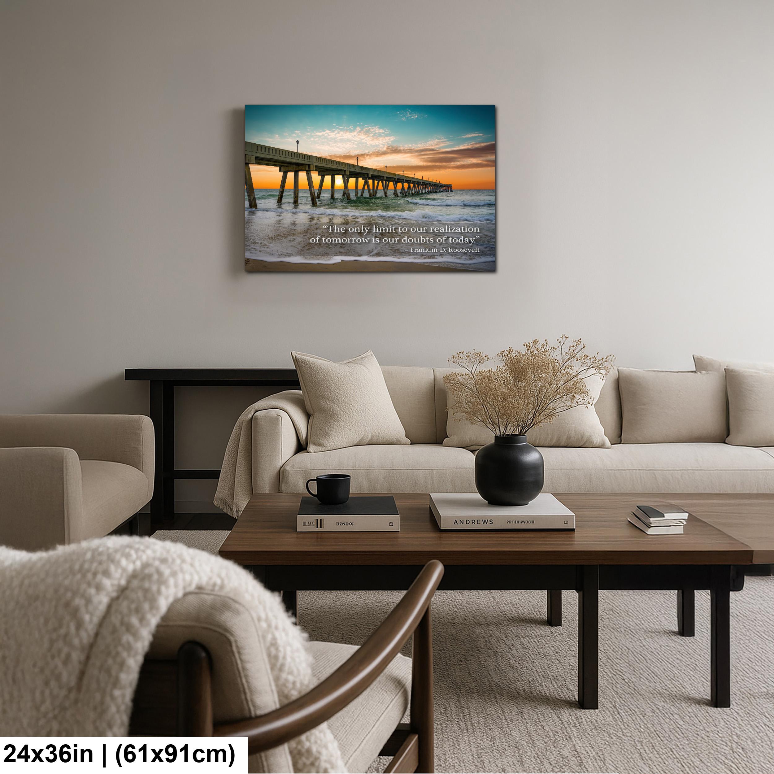 Ocean Pier Sunset Art - Inspirational Home Decor | Franklin D Roosevelt Quote Print