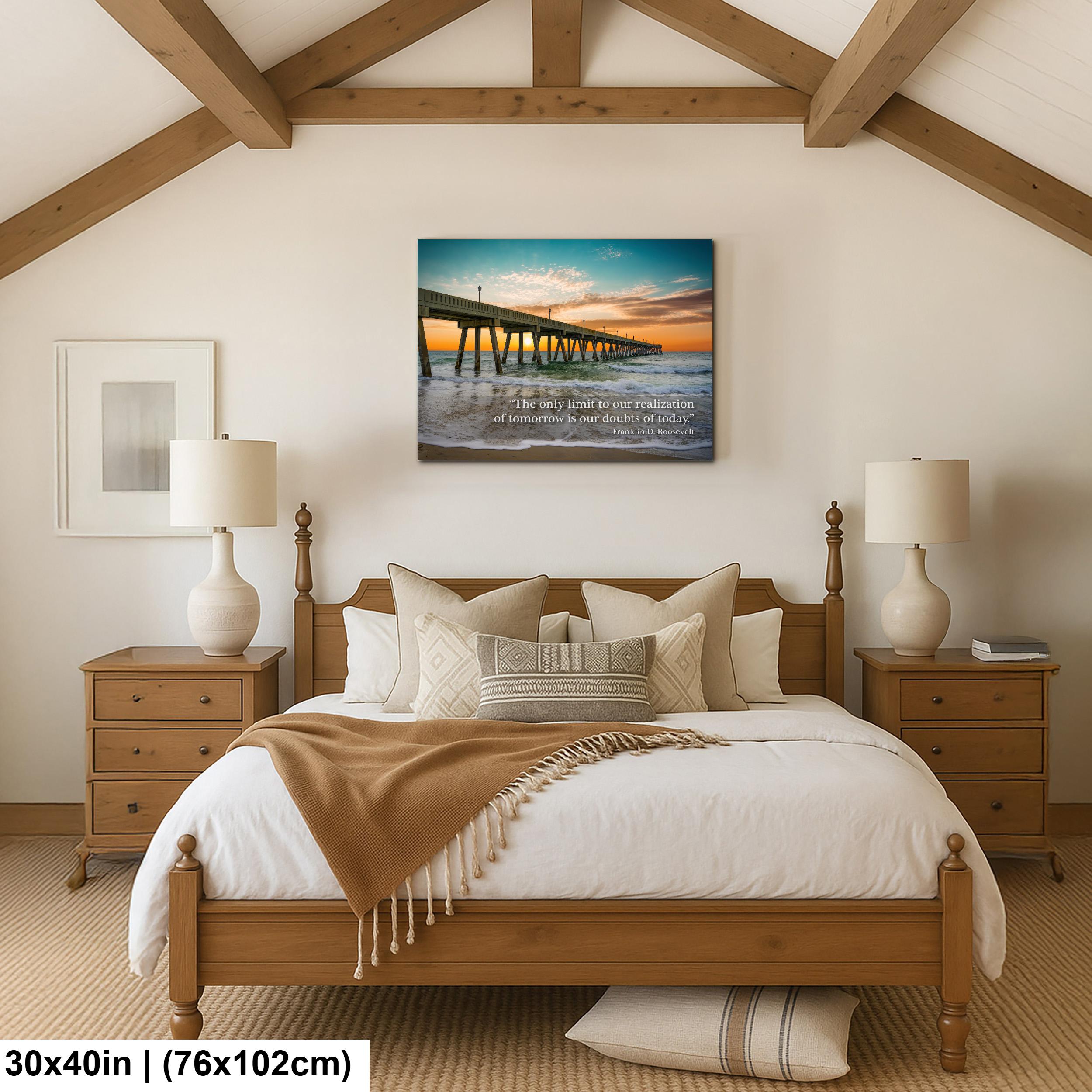 Ocean Pier Sunset Art - Inspirational Home Decor | Franklin D Roosevelt Quote Print
