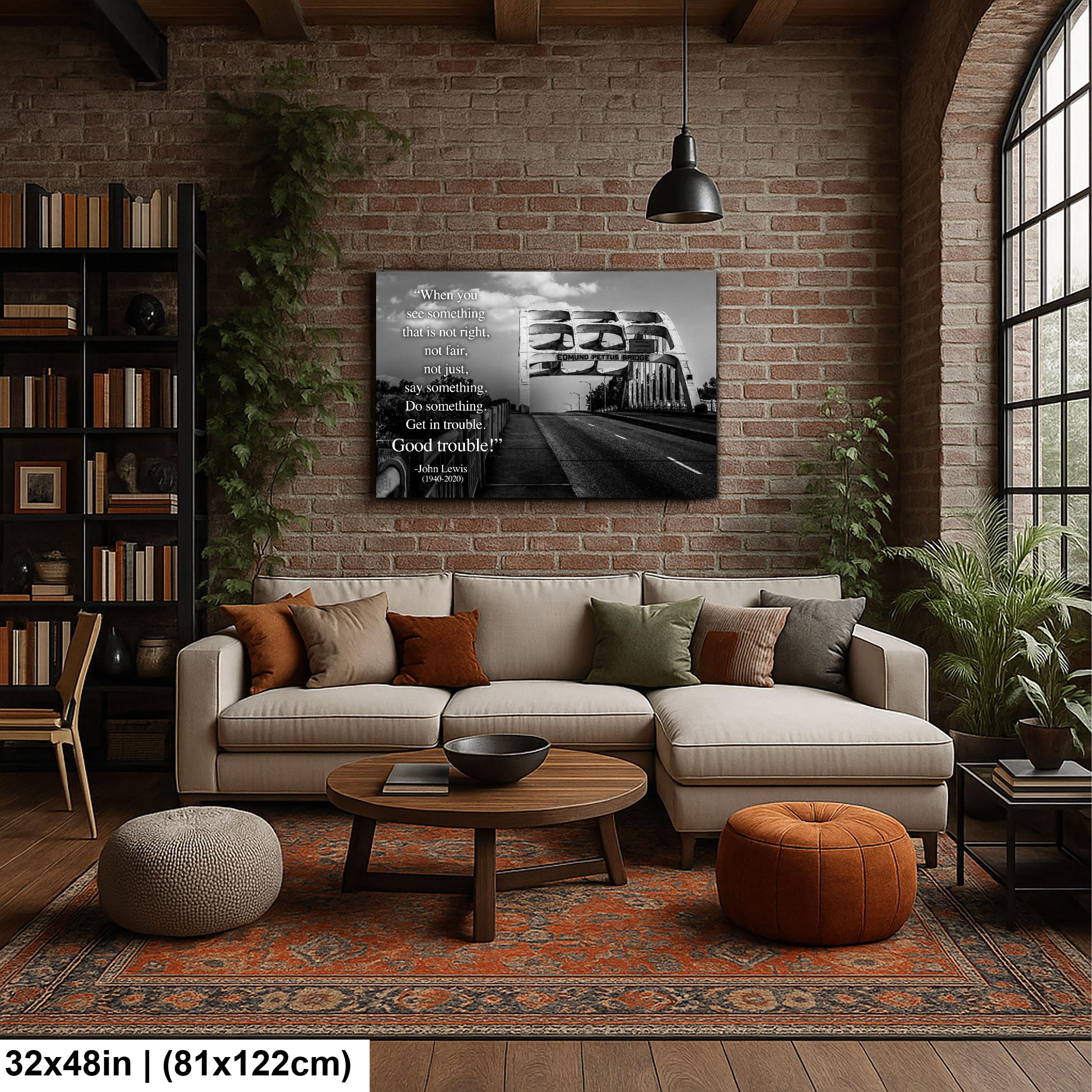 Edmund Pettus Bridge, John Lewis Tribute, Good Trouble Quote, Civil Rights Wall Art
